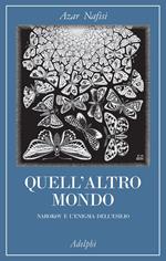 Quell'altro mondo. Nabokov e l'enigma dell'esilio