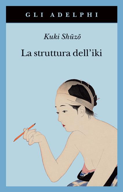 La struttura dell'iki - Shuzo Kuki - copertina