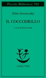 Il coccodrillo. Un avvenimento straordinario ovvero impasse nel Passage