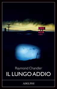 Libro Il lungo addio Raymond Chandler