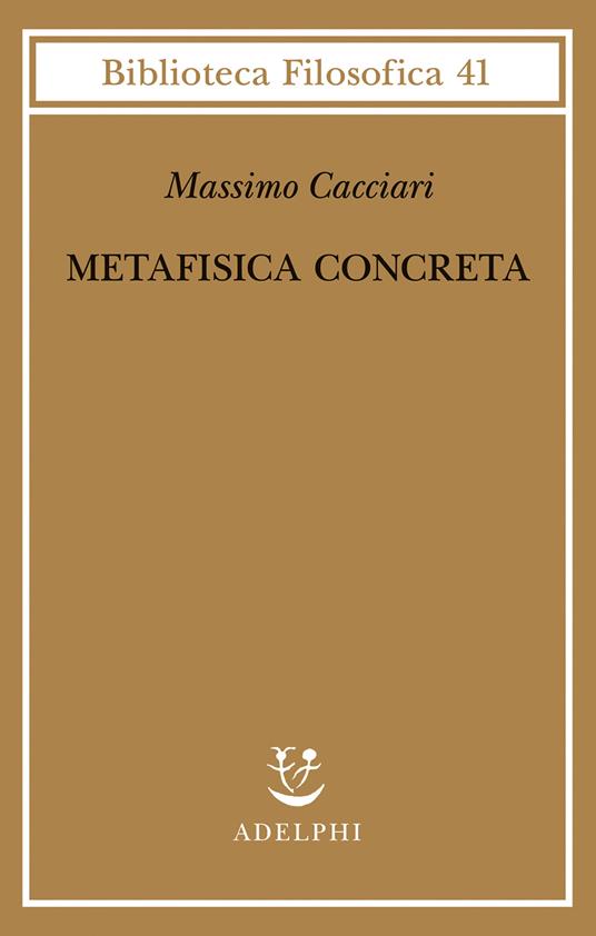 Metafisica concreta - Massimo Cacciari - copertina