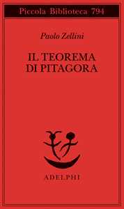 Libro Il teorema di Pitagora Paolo Zellini