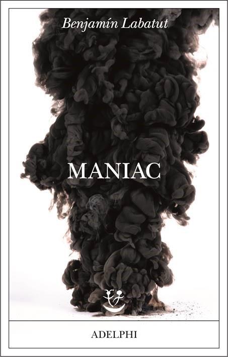 Maniac - Benjamín Labatut - copertina