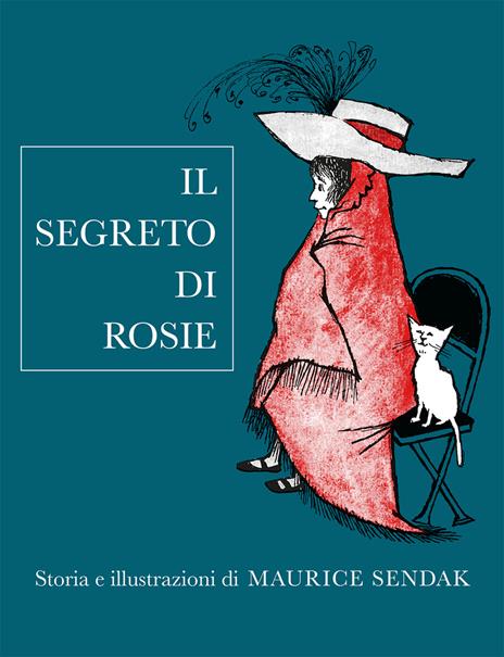 Il segreto di Rosie. Ediz. illustrata - Maurice Sendak - copertina