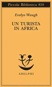 Libro Un turista in Africa Evelyn Waugh