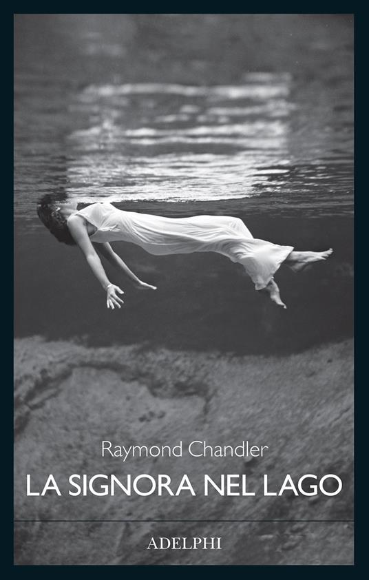La signora nel lago - Raymond Chandler - copertina
