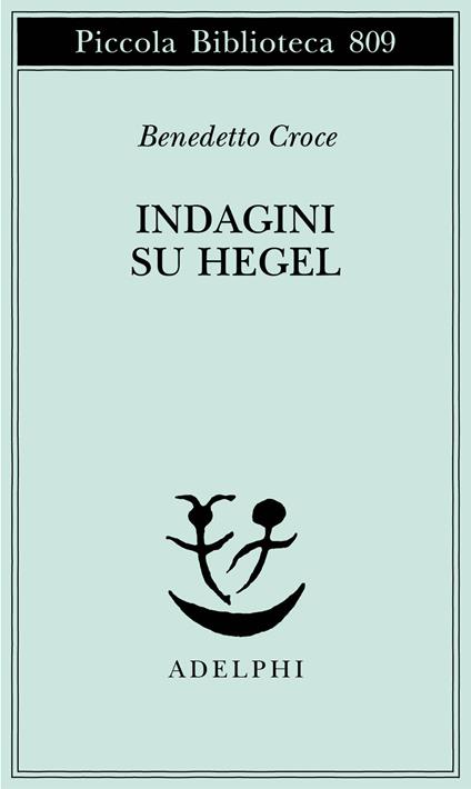 Indagini su Hegel - Benedetto Croce - copertina