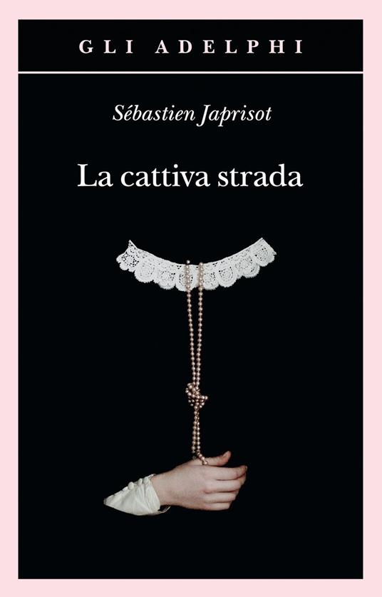 La cattiva strada - Sébastien Japrisot - copertina