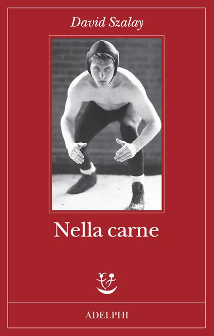 Nella carne - David Szalay - copertina