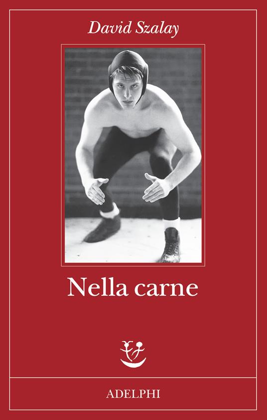 Nella carne - David Szalay - copertina