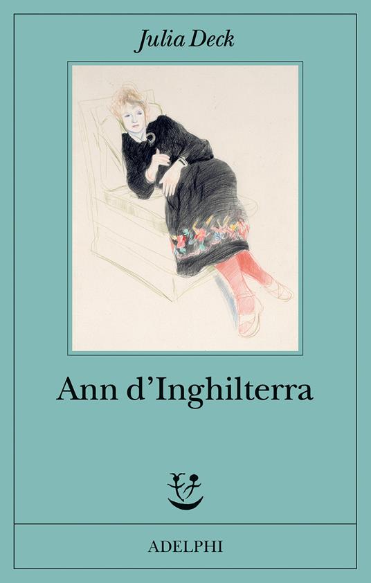 Ann d'Inghilterra - Julia Deck - copertina