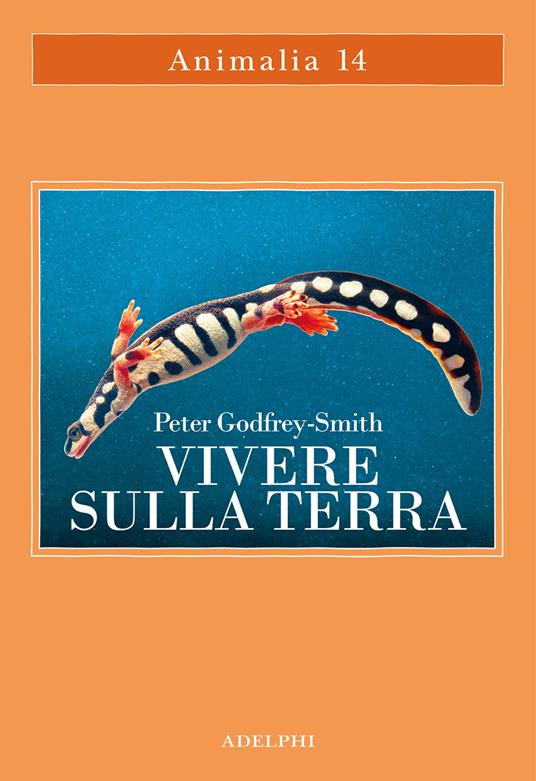 Vivere sulla terra. La vita, la coscienza e la costruzione del mondo naturale - Peter Godfrey-Smith - copertina