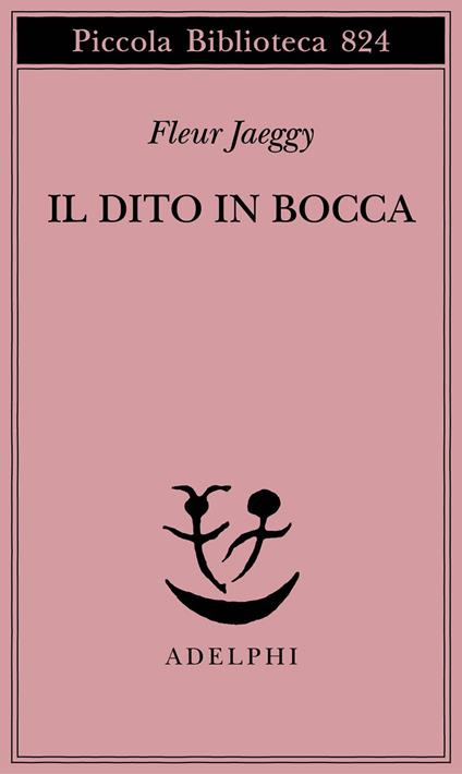 Il dito in bocca - Fleur Jaeggy - copertina