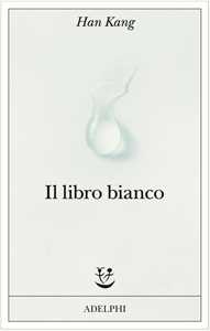 Libro Il libro bianco Han Kang