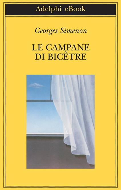 Le campane di Bicêtre - Georges Simenon,Laura Frausin Guarino - ebook