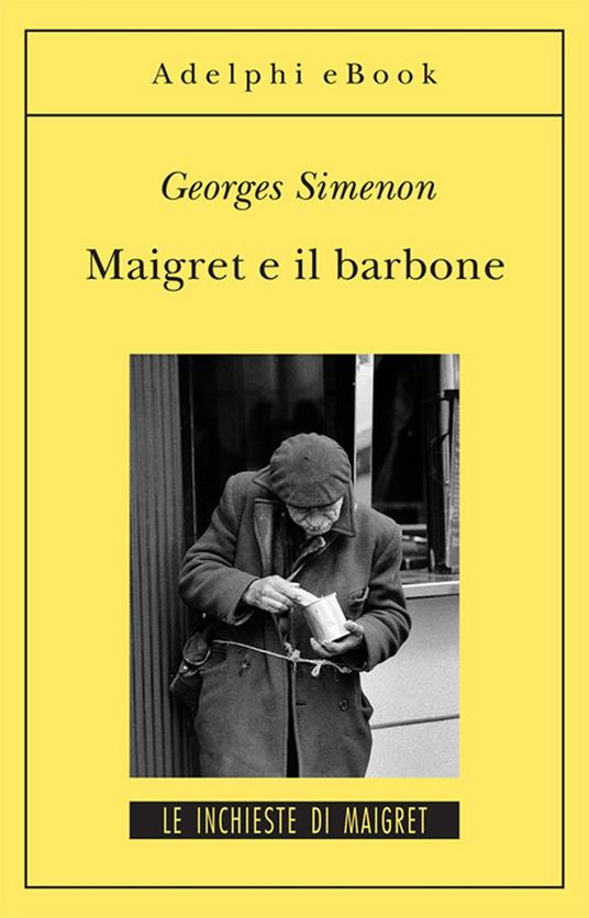 Maigret e il barbone - Georges Simenon,Laura Frausin Guarino - ebook