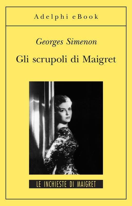 Gli scrupoli di Maigret - Georges Simenon,Margherita Belardetti - ebook