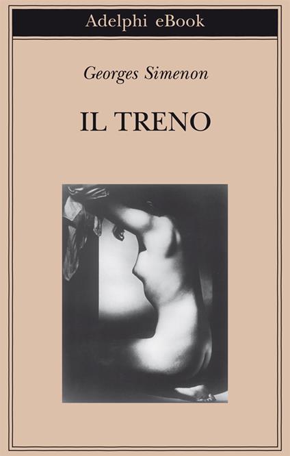 Il treno - Georges Simenon,Massimo Romano - ebook