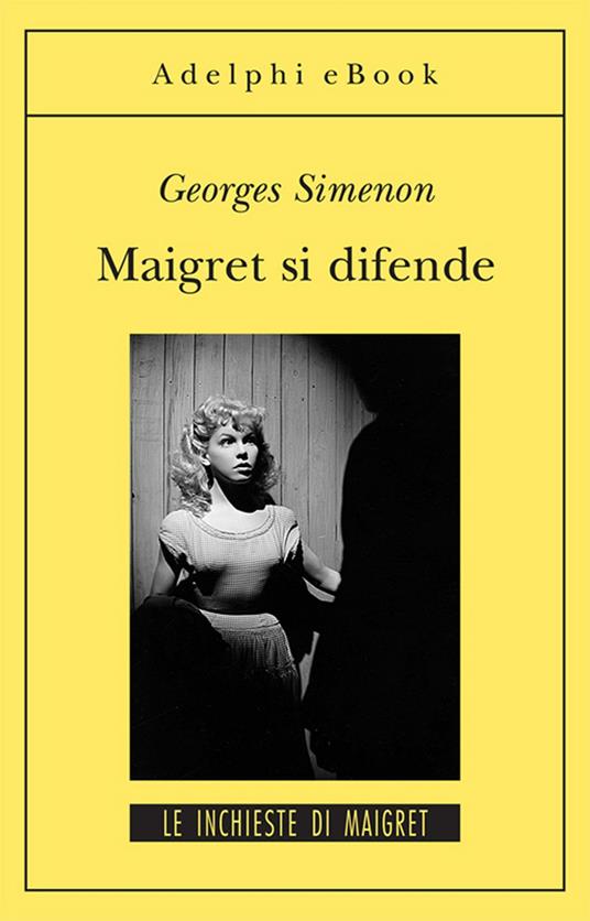 Maigret si difende - Georges Simenon,Fernanda Littardi - ebook