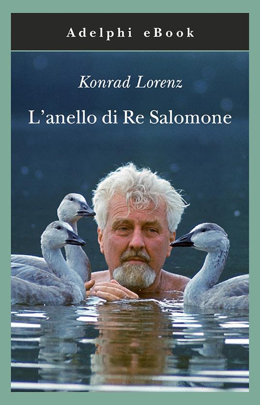 L' anello di Re Salomone - Konrad Lorenz,Laura Schwarz - ebook