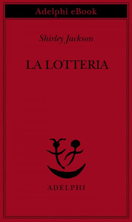 La lotteria - Shirley Jackson,Franco Salvatorelli - ebook