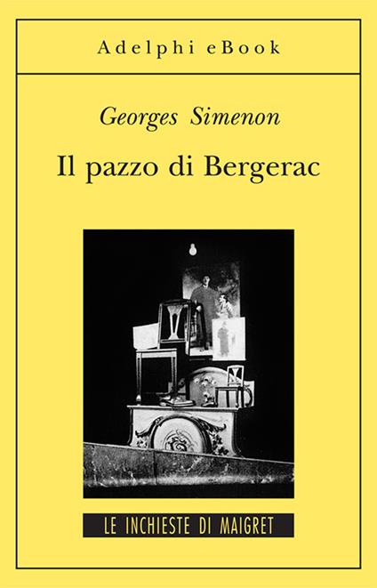 Il pazzo di Bergerac - Georges Simenon,Laura Frausin Guarino - ebook