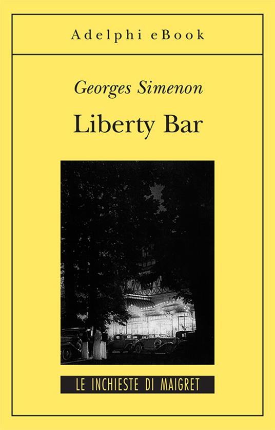 Liberty Bar - Georges Simenon,Ida Sassi - ebook