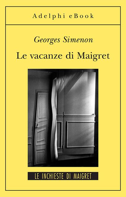 Le vacanze di Maigret - Georges Simenon,Laura Frausin Guarino - ebook