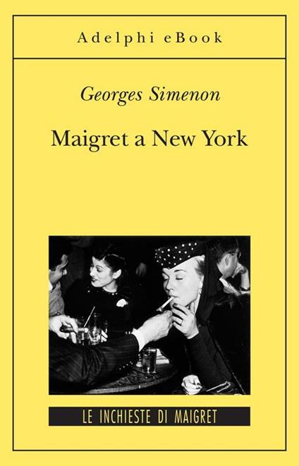 Maigret a New York - Georges Simenon,Emma Bas - ebook