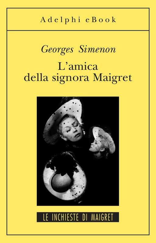 L' amica della signora Maigret - Georges Simenon,Massimo Scotti - ebook
