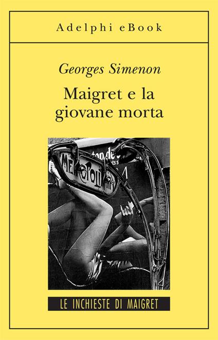 Maigret e la giovane morta - Georges Simenon,Laura Frausin Guarino - ebook