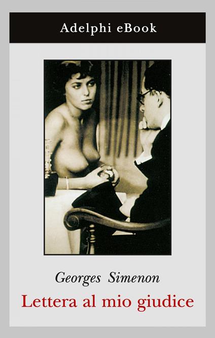 Lettera al mio giudice - Georges Simenon,Domenico Mazzone - ebook