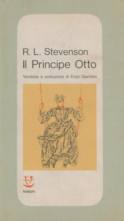 Il principe Otto - Robert Louis Stevenson,Enzo Giachino - ebook