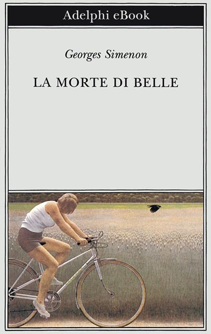 La morte di Belle - Georges Simenon,Laura Frausin Guarino - ebook