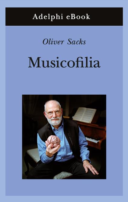 Musicofilia - Oliver Sacks,Isabella Blum - ebook