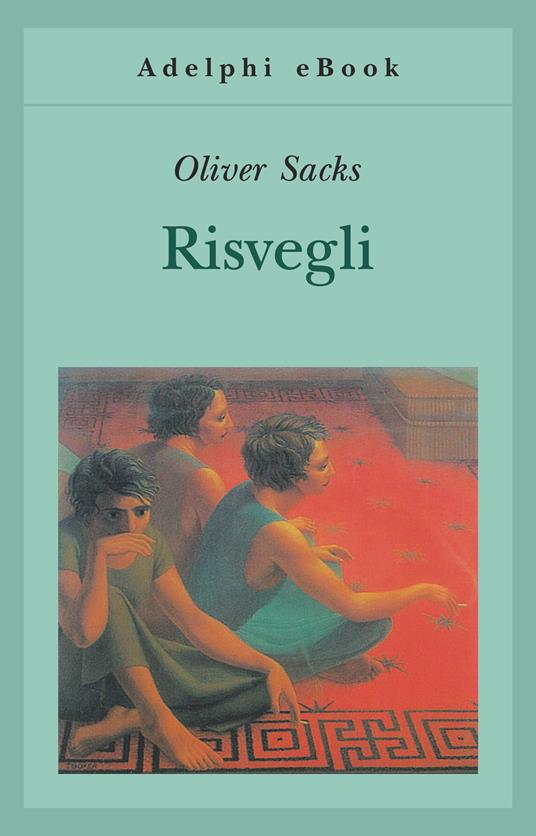 Risvegli - Oliver Sacks,Andrea Salmaggi - ebook