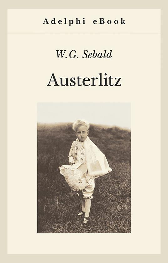 Austerlitz - Winfried G. Sebald,Ada Vigliani - ebook