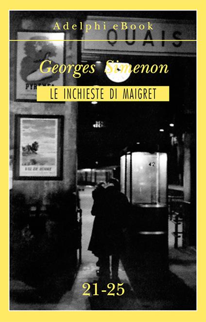 Le inchieste di Maigret vol. 21-25 - Georges Simenon - ebook