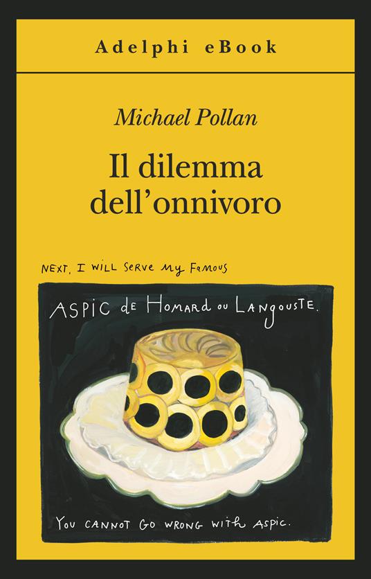 Il dilemma dell'onnivoro - Michael Pollan,Luigi Civalleri - ebook
