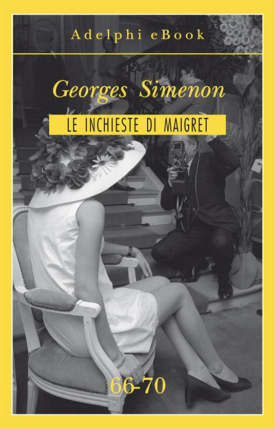 Le inchieste di Maigret. Vol. 66-70 - Georges Simenon - ebook