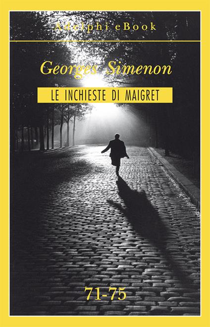 Le inchieste di Maigret. Vol. 71-75 - Georges Simenon - ebook