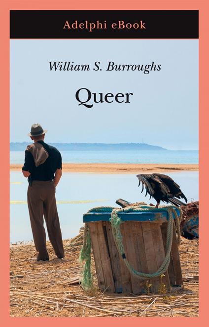 Queer - William Burroughs,Oliver Harris,Katia Bagnoli - ebook