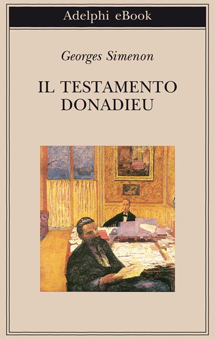 Il testamento Donadieu - Georges Simenon,Paola Zallio Messori - ebook