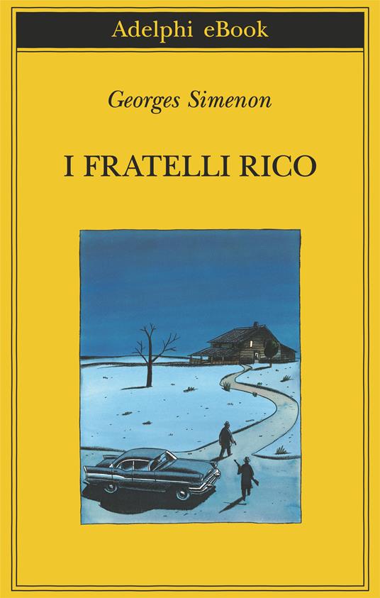 I fratelli Rico - Georges Simenon,Marina Di Leo - ebook