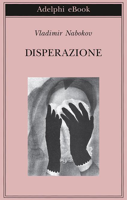 Disperazione - Vladimir Nabokov,Davide Tortorella - ebook
