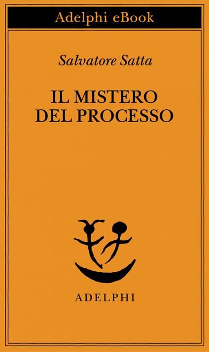 Il mistero del processo - Salvatore Satta - ebook