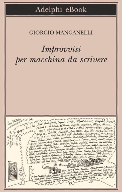 Improvvisi per macchina da scrivere - Giorgio Manganelli - ebook
