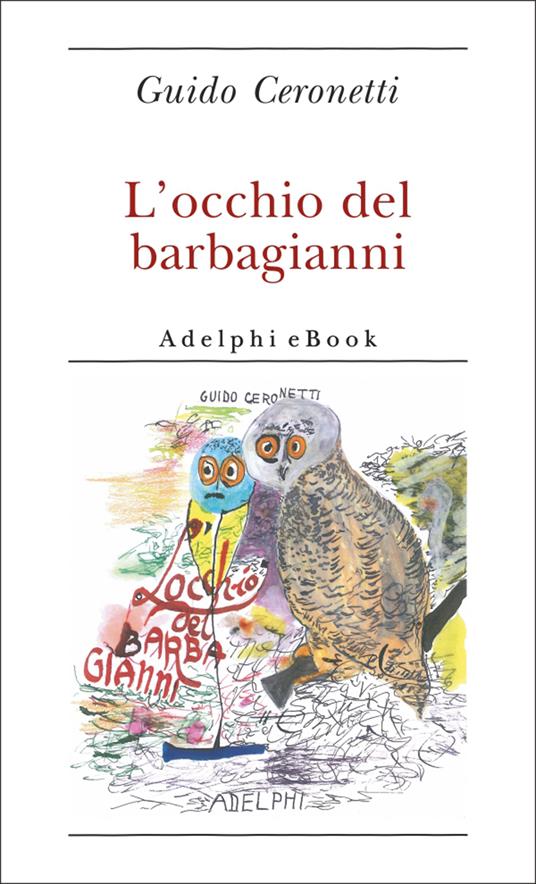 L' occhio del barbagianni - Guido Ceronetti - ebook