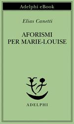Aforismi per Marie-Louise