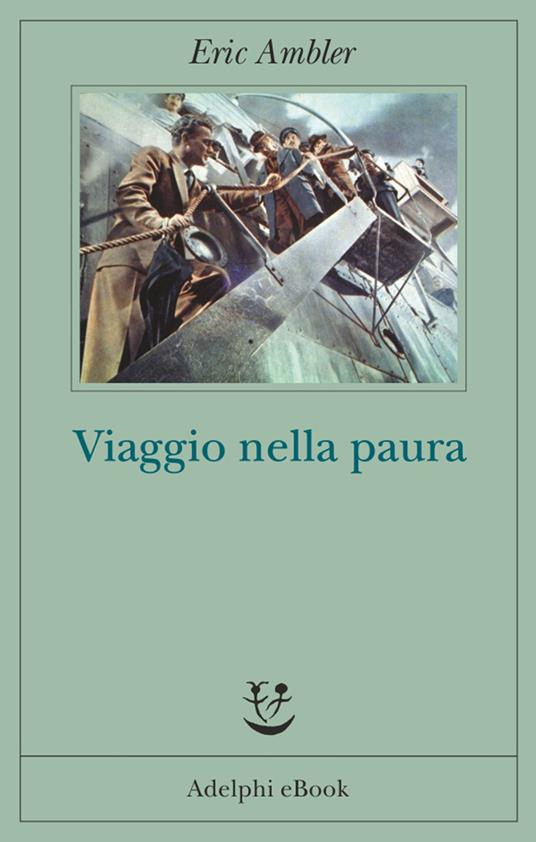 Viaggio nella paura - Eric Ambler,Mariagrazia Gini - ebook